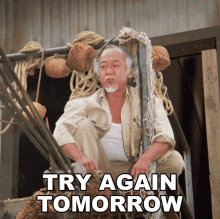 try-again-tomorrow-mr-miyagi
